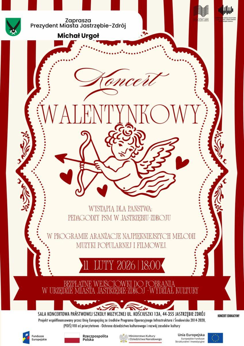Plakat „Koncertu Walentynkowego”, który odbędzie się 11 lutego 2026 r. o godz. 18:00 w Sali Koncertowej PSM w Jastrzębiu-Zdroju. Na biało-czerwonym, pasiastym tle widnieje ozdobna rama z rysunkiem amorka. Pedagodzy szkoły muzycznej wykonają przeboje muzyki filmowej i popularnej. Wstęp jest bezpłatny (darmowe wejściówki do odbioru w Urzędzie Miasta).